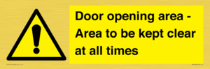 Door opening area - Area to be kept clear at all times